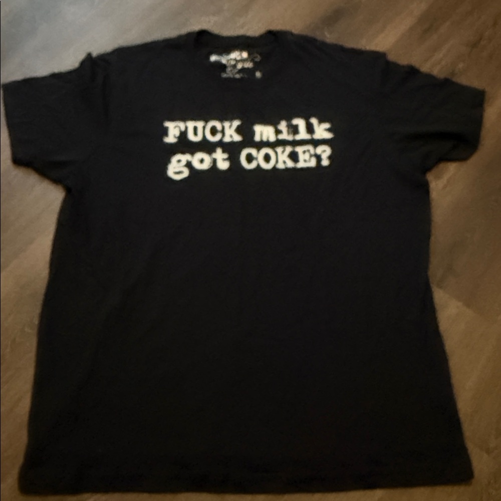 Rockstars & Angels Black Graphic T-Shirt “ F**k Milk got Coke”